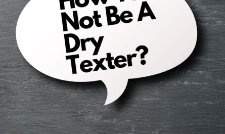 how-to-not-be-a-dry-texter