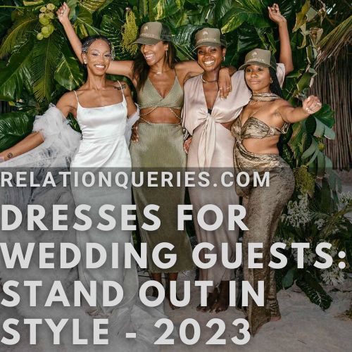 Dresses For Wedding Guests: Stand Out in Style - 2023