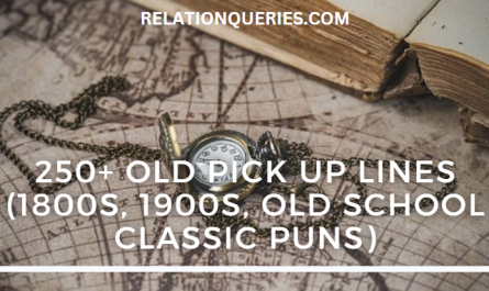 250+ Old Pick Up Lines (1800s, 1900s, Old School Classic Puns)