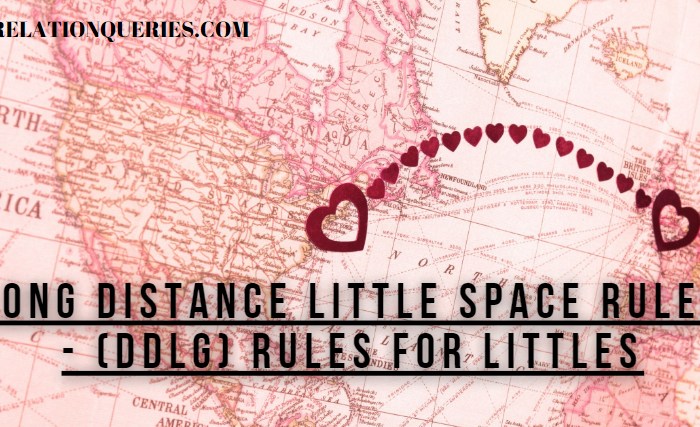 Long Distance Little Space Rules – (DDLG) Rules For Littles