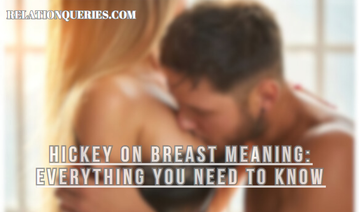 Hickey On Breast Meaning