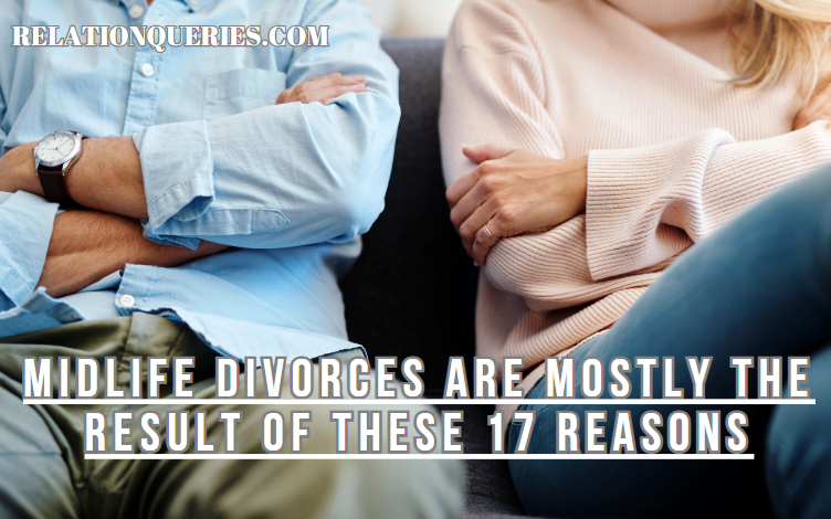 Midlife Divorces Are Mostly The Result Of These 17 Reasons