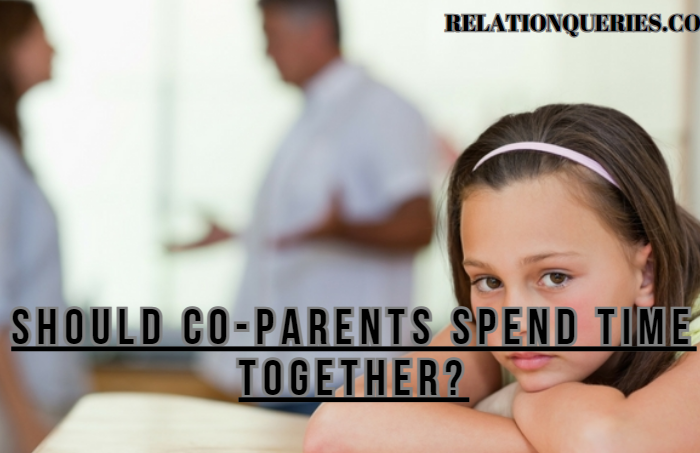 Should Co-Parents Spend Time Together?