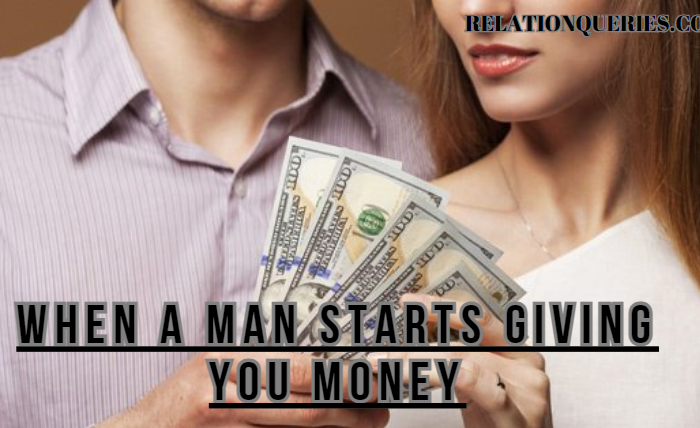 What Does It Mean When a Man Starts Giving You Money