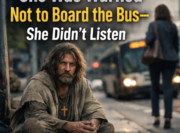 She Was Warned Not to Board the Bus—She Didn’t Listen